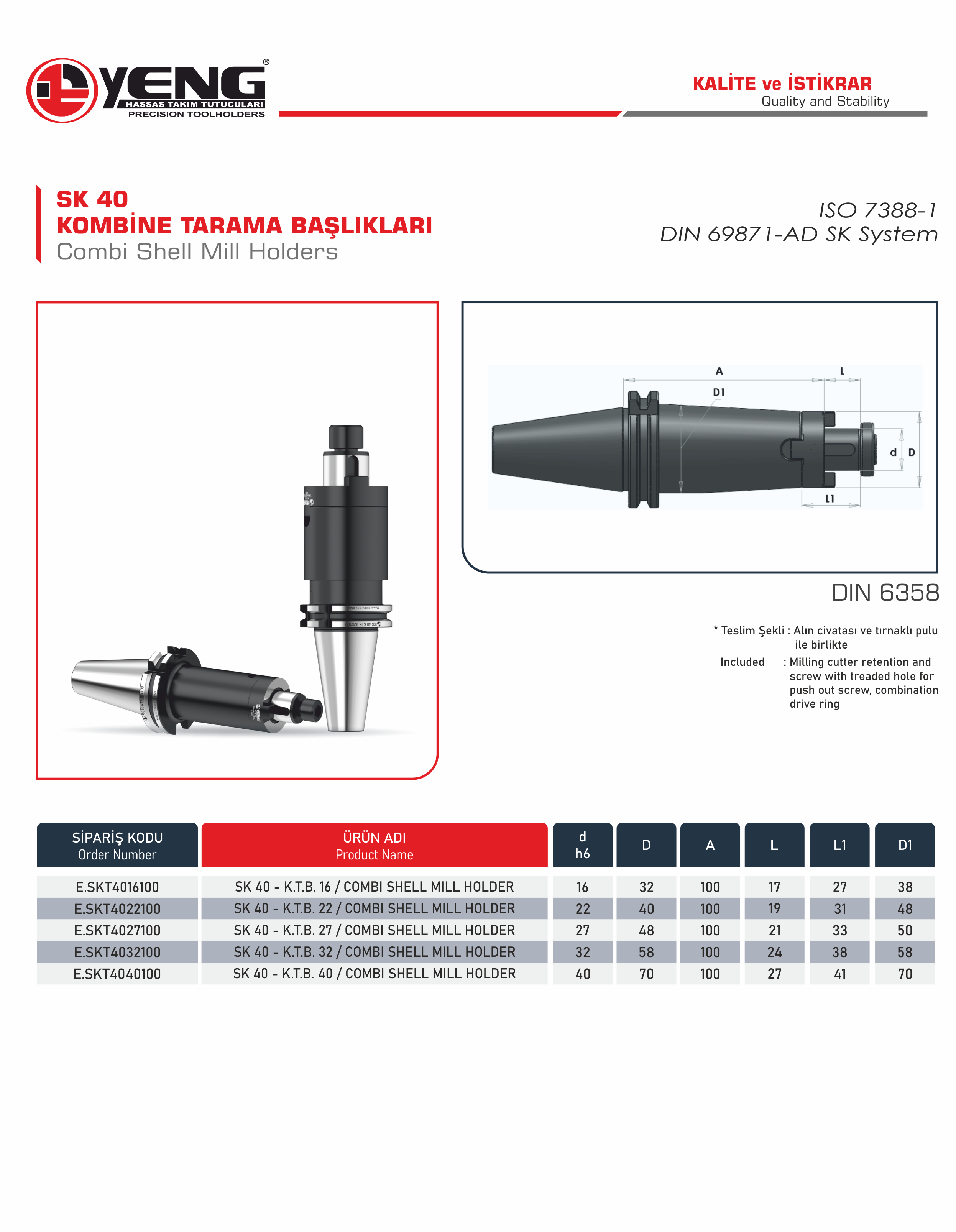SK 40 Kombine Tarama Başlıkları / DIN 6358 A=100